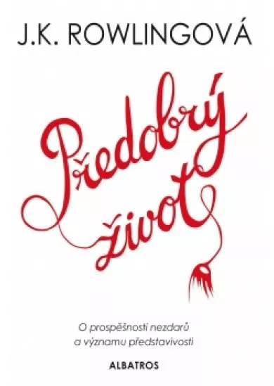 Předobrý život