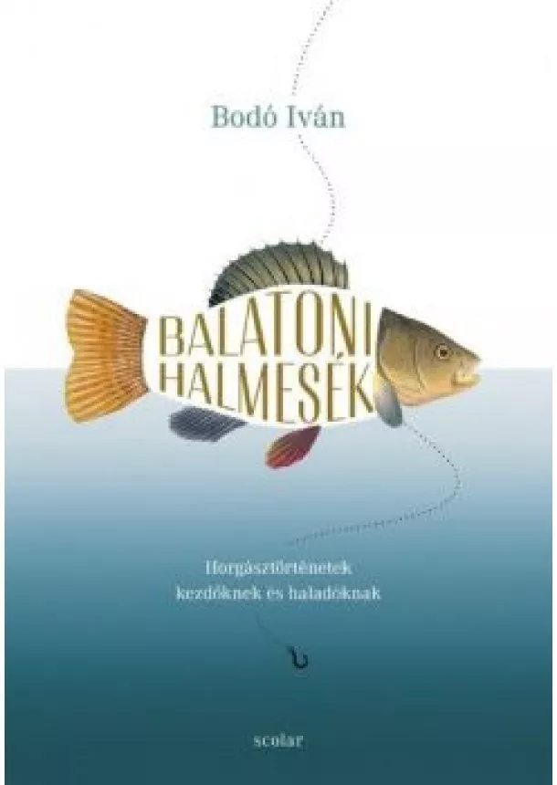 Bodó Iván - Balatoni halmesék