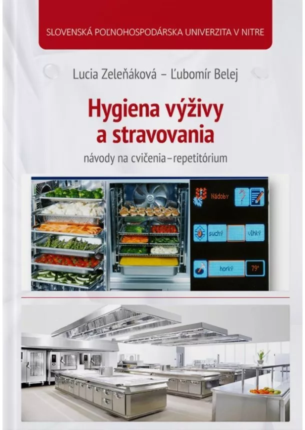Lucia Zeleňáková , Ľubomír Belej - Hygiena výživy a stravovania - návody na cvičenia repetitórium
