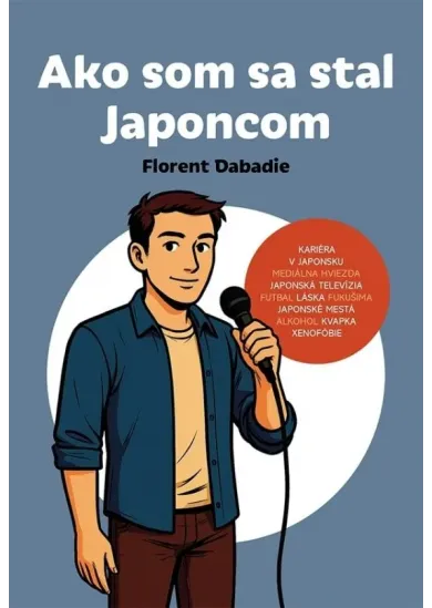 Ako som sa stal Japoncom