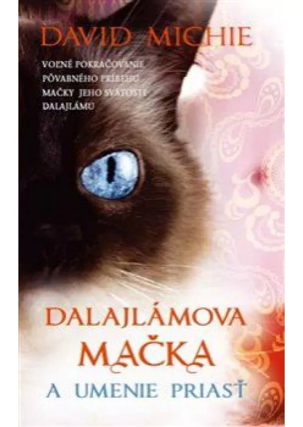 David Michie - Dalajlamova mačka a umenie priasť
