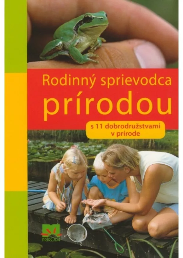 Kolektív - Rodinný sprievodca prírodou