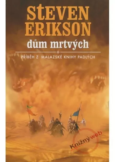 Dům mrtvých - Příběh z Malazské Knihy Padlých 2