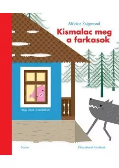 Kismalac meg a farkasok