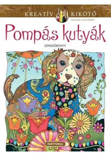 Pompás kutyák - Kreatív kikötő