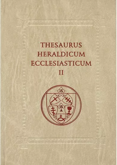 Thesaurus Heraldicum Ecclesiasticum II.