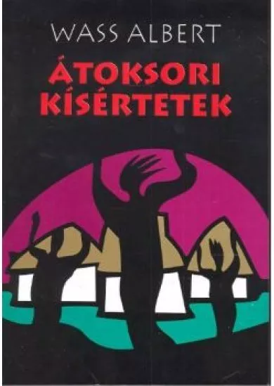 ÁTOKSORI KÍSÉRTETEK