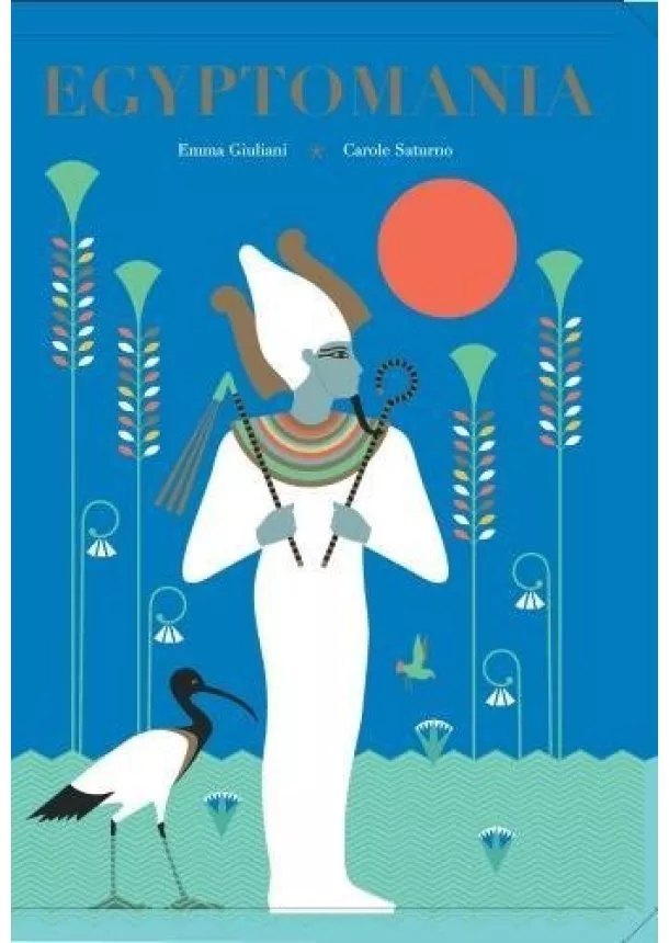 Emma Giuliani, Carole Saturno - Egyptomania