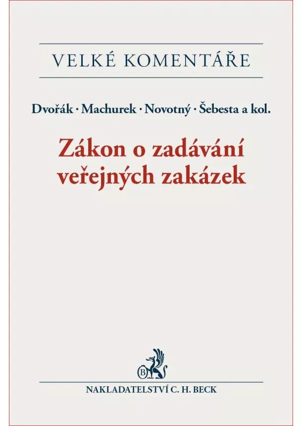Dvořák, Machurek, Novotný - Zákon o zadávání veřejných zakázek - Komentář
