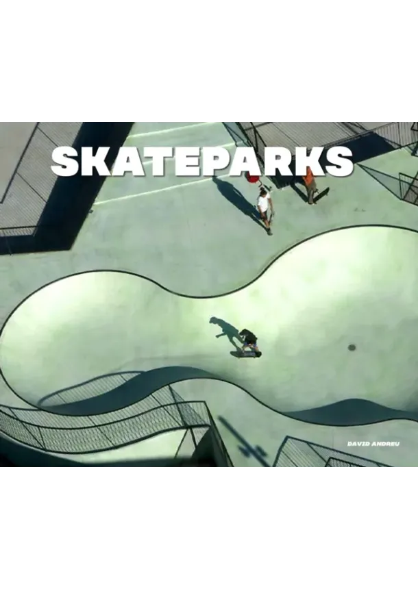 David Andreu, Luka Melloni - Skateparks