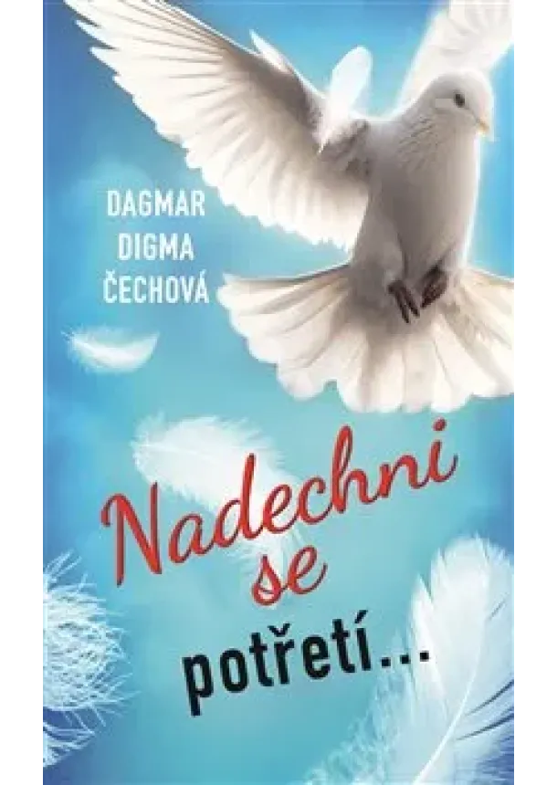 Dagmar Digma Čechová - Nadechni se potřetí...