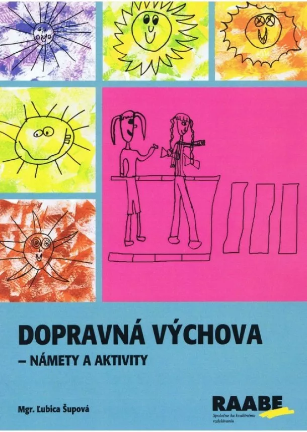 Ľubica Šupová - Dopravná výchova
