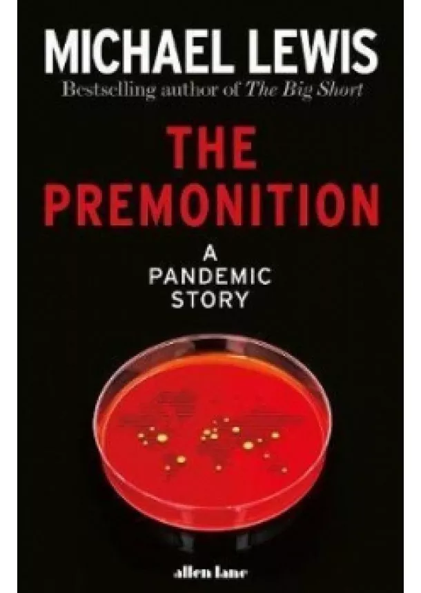 Michael Lewis - The Premonition : A Pandemic Story