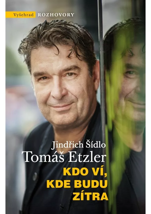 Tomáš Etzler, Jindřich Šídlo - Kdo ví, kde budu zítra