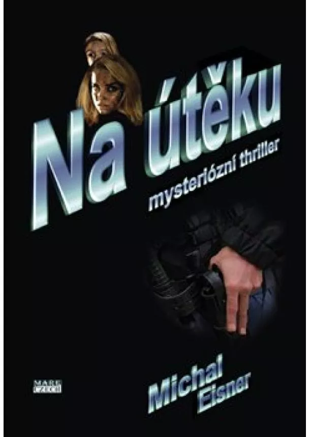 Michal Eisner - Na útěku