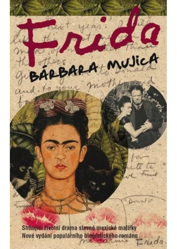 Bárbara Mujica - Frida - Strhující životní drama slavné m