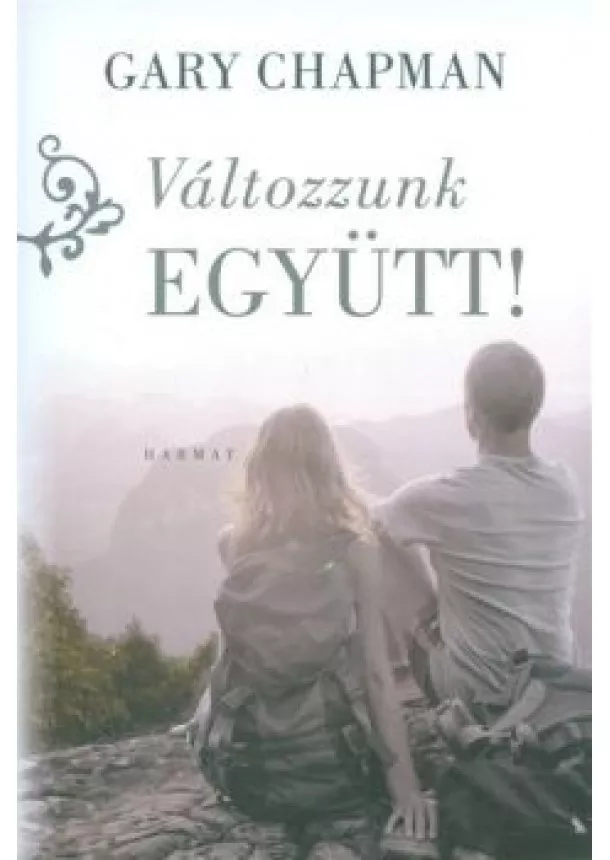 Gary Chapman - Változzunk együtt!
