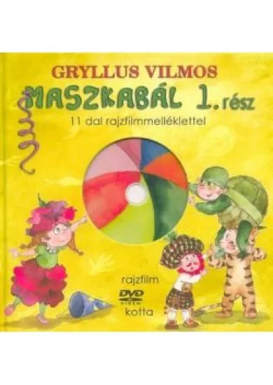 Maszkabál 1. rész /11 dal rajzfilmmelléklettel