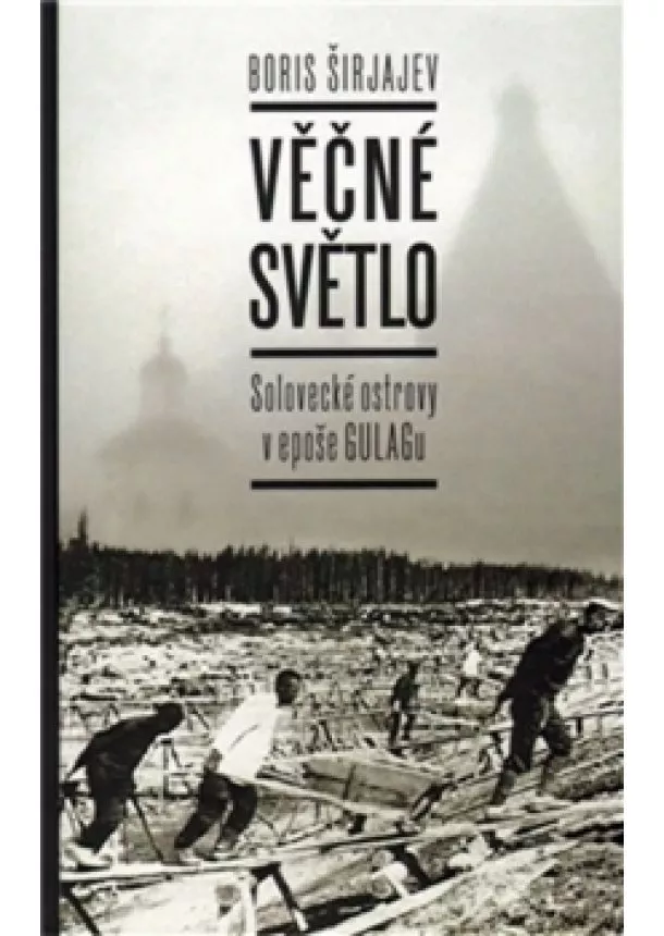Boris Širjajev - Věčné světlo