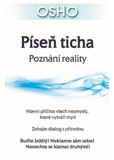 Píseň ticha - Poznání reality