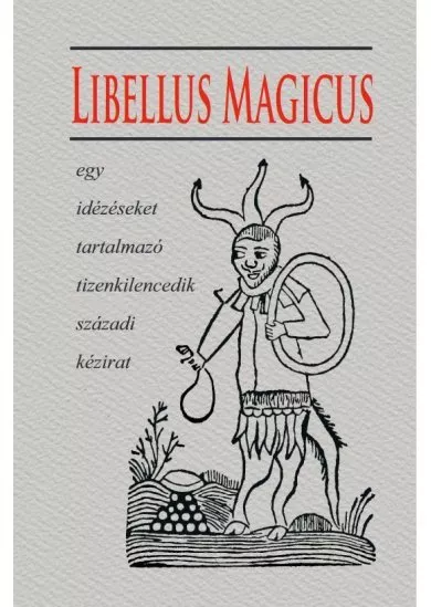 Libellus Magicus egy idézéseket tartalmazó tizenkilencedik századi kézirat