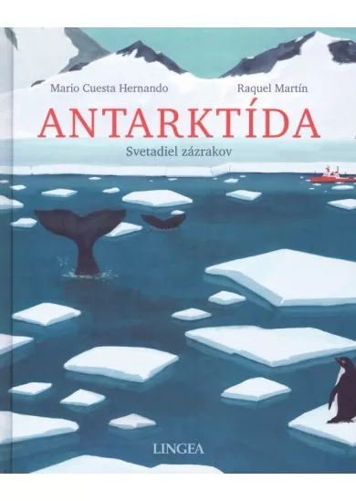Antarktída - svetadiel zázrakov