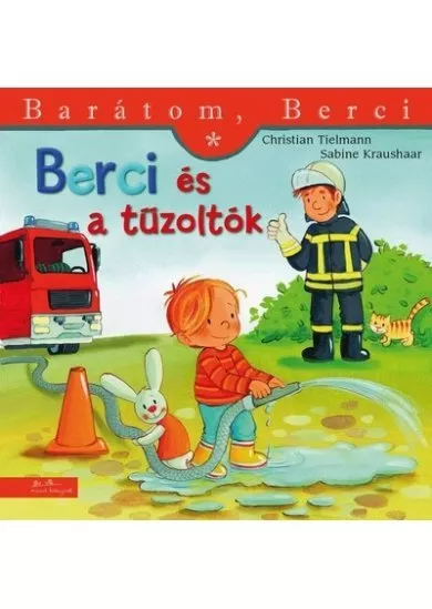 Berci és a tűzoltók - Barátom, Berci 23.