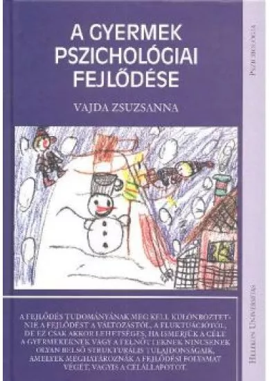 A GYERMEK PSZICHOLÓGIAI FEJLŐDÉSE