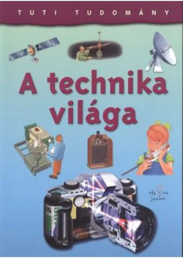 CHRISTOPHER OXLADE - A TECHNIKA VILÁGA