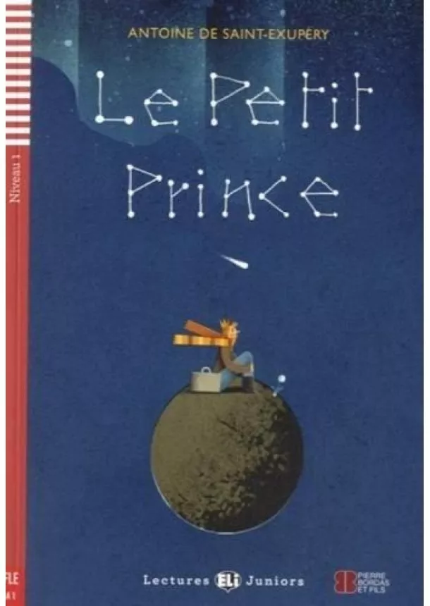 Antoine de Saint-Exupéry - Le Petit Prince  (A1)