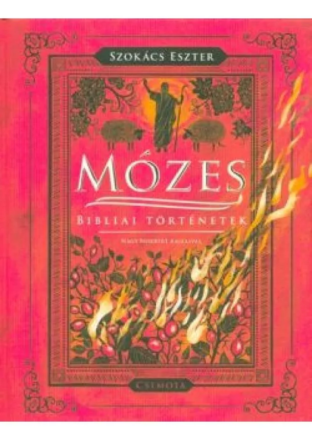 Szokács Eszter - Mózes - Bibliai történetek