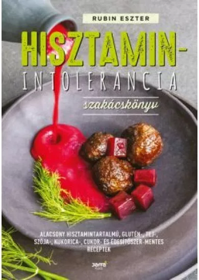 Hisztaminintolerancia szakácskönyv