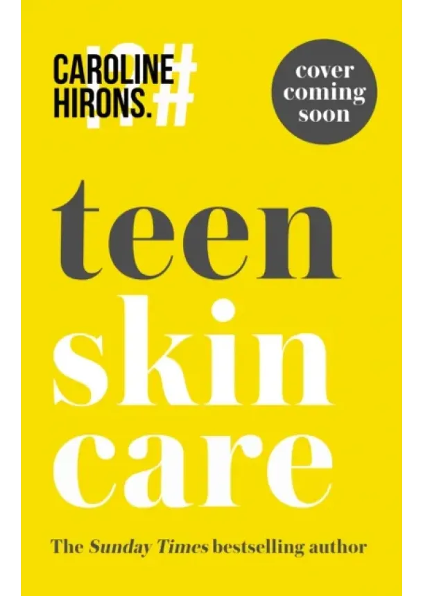 Caroline Hirons - Teen Skincare