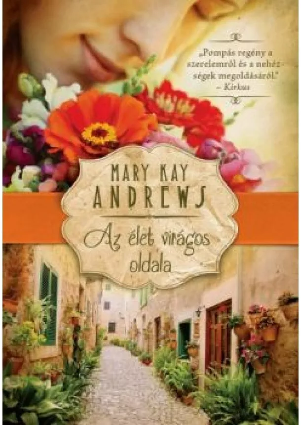Mary Kay Andrews - Az élet virágos oldala