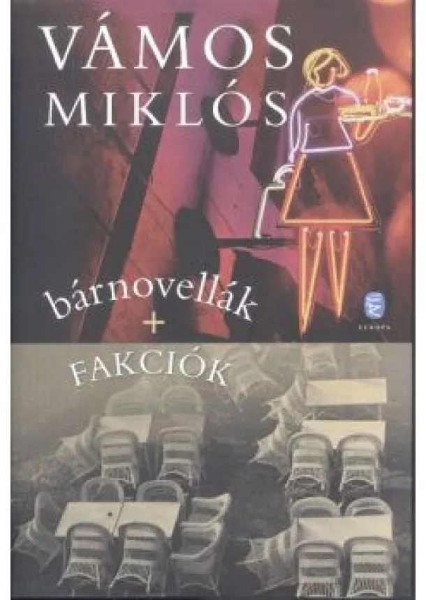 Vámos Miklós - Bárnovellák + Fakciók