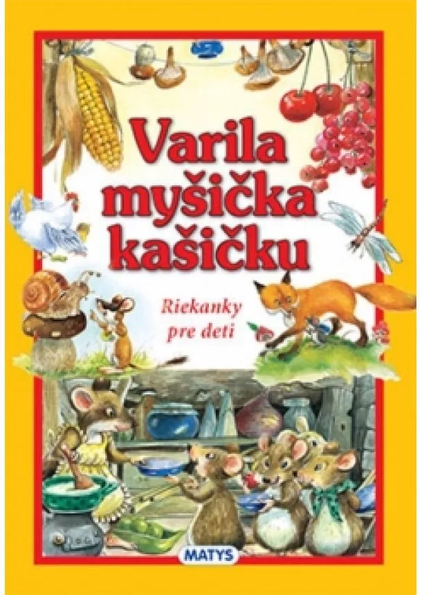 autor neuvedený - Varila myšička kašičku