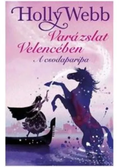 Varázslat Velencében 1. - A csodaparipa