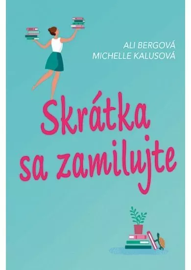 Skrátka sa zamilujte