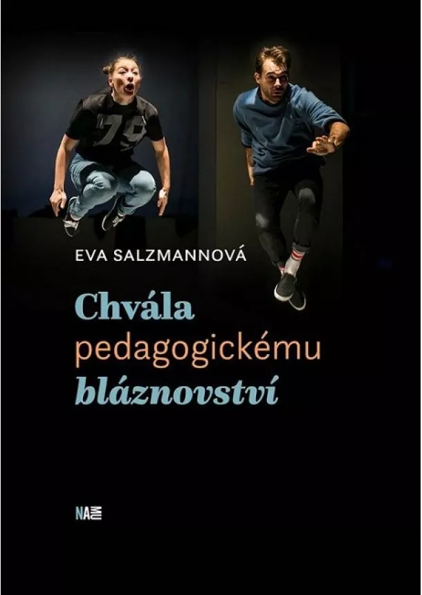 Eva Salzmannová - Chvála pedagogickému bláznovství