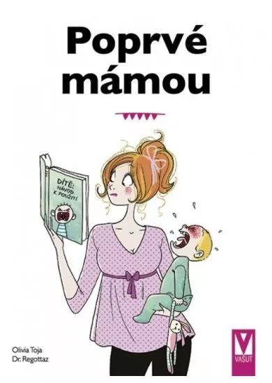 Poprvé mámou
