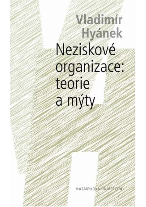 Vladimír Hyánek - Neziskové organizace: teorie a mýty