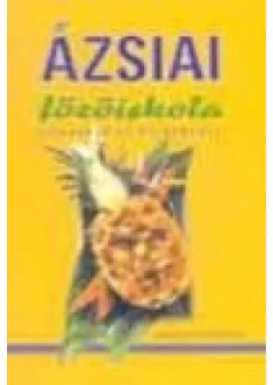ÁZSIAI FŐZŐISKOLA