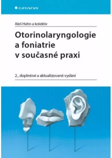 Otorinolaryngologie a foniatrie v součas