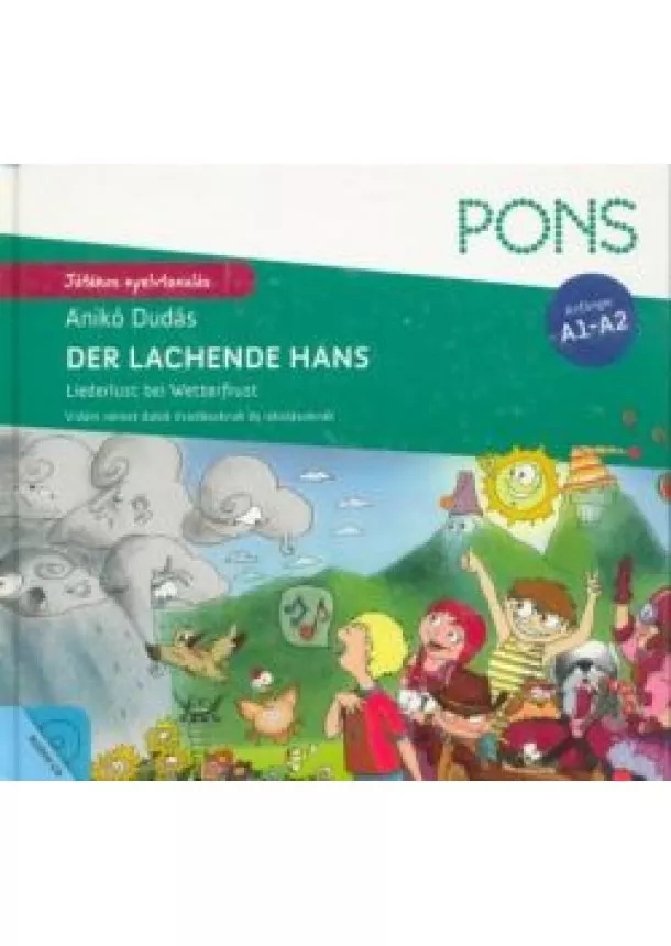 Dudás Anikó - PONS Der lachende Hans - Vidám német dalok óvodásoknak és iskolásoknak