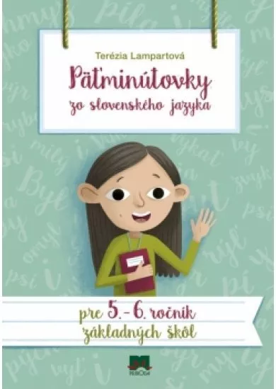 Päťminútovky zo slovenského jazyka pre 5. a 6. ročník základných škôl