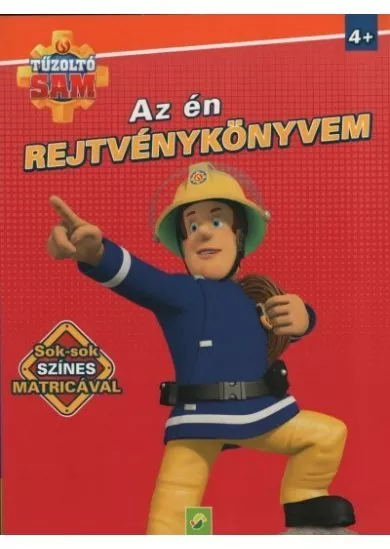 Tűzoltó Sam: Az én rejtvénykönyvem - Sok-sok színes matricával