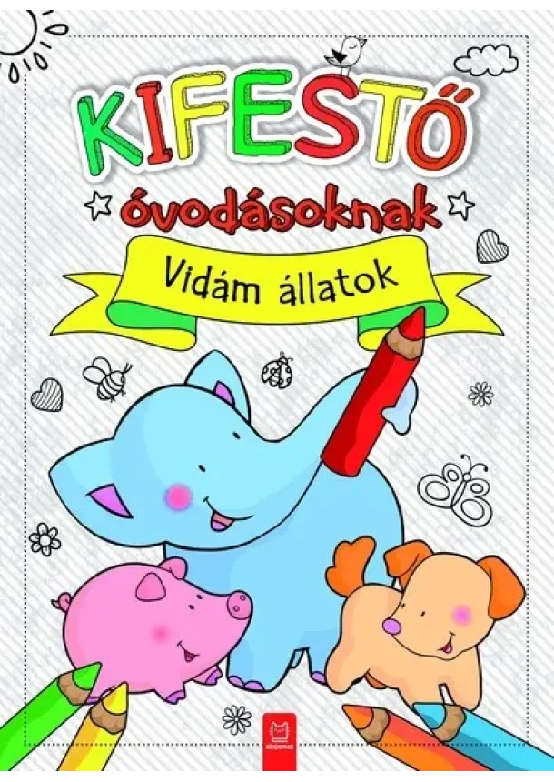 Agnieszka Bator - Kifestő óvodásoknak - Vidám állatok