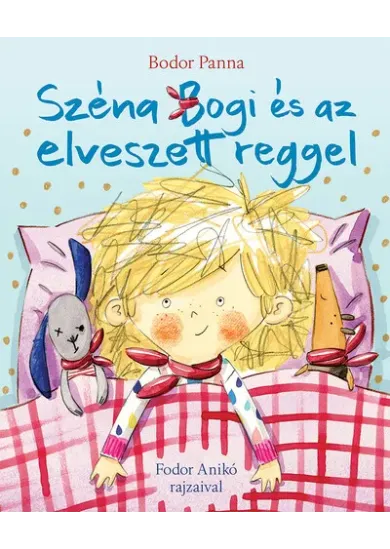 Széna Bogi és az elveszett reggel