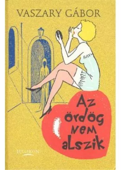 AZ ÖRDÖG NEM ALSZIK