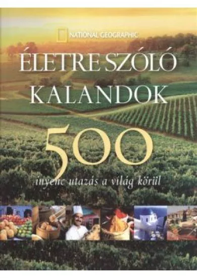 ÉLETRE SZÓLÓ KALANDOK